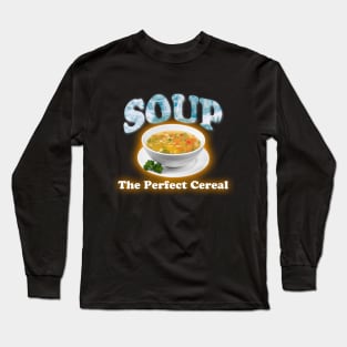 Soup The Perfect Cereal Meme Long Sleeve T-Shirt